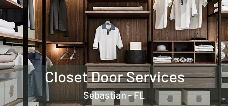 Closet Door Services Sebastian - FL