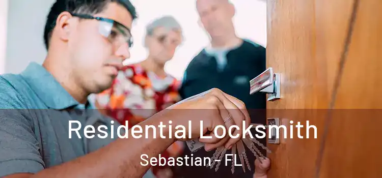 Residential Locksmith Sebastian - FL